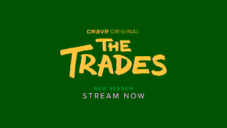 CRAVE Streaming Crave The Trades S2 New Season Stream Now 15s Ad Commercial Brand Imagery Photoshoot 2
