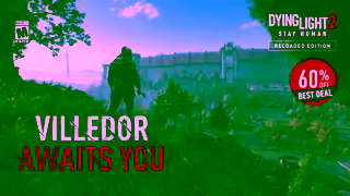 Dying Light Dying Light 2 Stay Human Reloaded Edition 60 off 61 EN ESRB Ad Commercial Brand Imagery Photoshoot 0