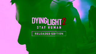 Dying Light Dying Light 2 Stay Human Reloaded Edition 60 off 61 EN ESRB Ad Commercial Brand Imagery Photoshoot 1