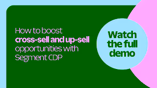 Segment See Twilio Segments CDP in Action How to boost crosssell and upsell opportunities Ad Commercial Brand Imagery Photoshoot 2