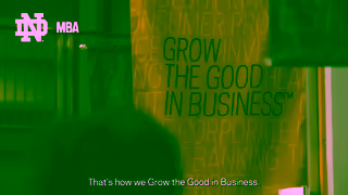 The University of Notre Dame The Notre Dame MBA Thats How We Grow the Good in Business 1920x1080px Captions Ad Commercial Brand Imagery Photoshoot 2