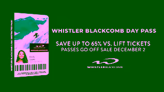 Whistler Blackcomb Ski and ride throughout the season from 99 CADday with a 110 Whistler Blackcomb Day Pass Ad Commercial Brand Imagery Photoshoot 2