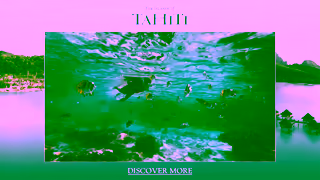 Tahiti Tourism Tourism TahitiBurst 2 Skippable up to 30s Desktop Mobile CTA Ad Commercial Brand Imagery Photoshoot 1