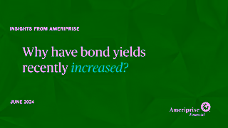 Ameriprise Financial Why have bond yields recently increased Ad Commercial Brand Imagery Photoshoot 0