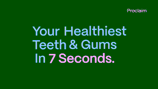 Proclaim Oral Care Meet Proclaim Your Healthiest Teeth Gums in 7 Seconds Ad Commercial Brand Imagery Photoshoot 0