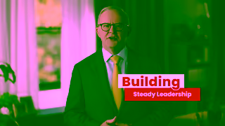 Australian Labor Party Strong Foundations Steady Leadership Building Australias Future Ad Commercial Brand Imagery Photoshoot 1