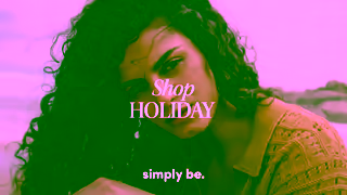 Simply Be SBE April Holiday Shop Mood Bumper 16x9 MV 6s Ad Commercial Brand Imagery Photoshoot 2