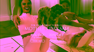 WISKII Active WISKII Mothers Day Sale Up To 20 Off Sitewide For Her Treat Yourself Ad Commercial Brand Imagery Photoshoot 0