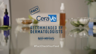 CeraVe Your skin deserves better than skincare myths FactCheckYourFeed Ad Commercial Brand Imagery Photoshoot 2